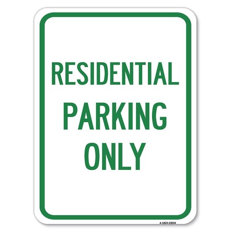 Signmission Reserved Parking Sign Residential Parking Alum Rust Proof Parking Sign, 18" x 24", A-1824-23034 A-1824-23034